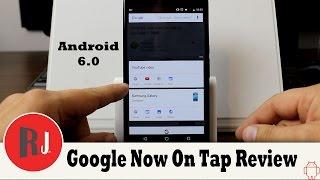 Android 6.0  Marshmallow Google Now On Tap Review & Setup