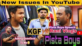 KGF Vs Rani Vlogs || Pista Boys - யின் வருத்தம் || Issues in Youtube || Viji Bro Asking Question