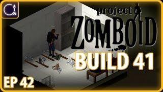PROJECT ZOMBOID BUILD 41 | Deconstruction | Ep 42