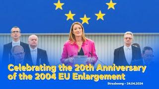 Ceremony of the 20th Anniversary of the 2004 EU Enlargement - 24th April 2024