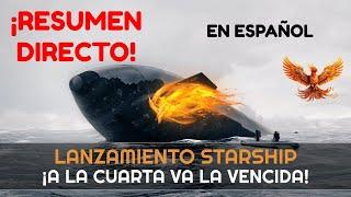 ¡REPETICIÓN DIRECTO! Lanzamiento Starship de SpaceX en Español - Cuarto vuelo