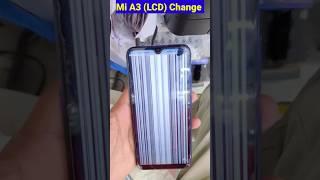 Xiaomi Mi A3 Display Replacement!! Mi A3 Screen Change!!