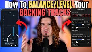 How to BALANCE/LEVEL Your BACKING TRACKS