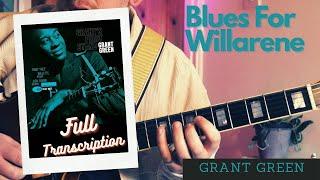 Blues For Willarene  - Grant Green // FULL TRANSCRIPTION