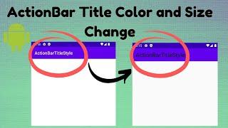 How to change the color and size of action bar title | TechViewHub | Android Studio