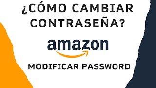 ¿Cómo Cambiar Contraseña De Cuenta Amazon? Modificar Password Correo Electrónico Número De Teléfono