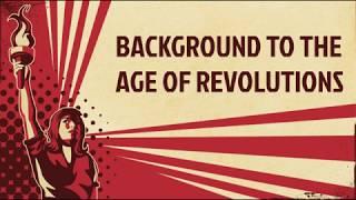 Background to the Age of Revolutions