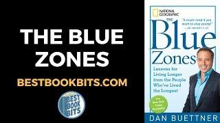 The Blue Zones | Dan Buettner | Book Summary