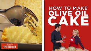 How to Make Olive Oil Cake for the Simplest Dinner Party Dessert