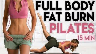 QUICK & EFFECTIVE FULL BODY PILATES WORKOUT  Body Fat Burn | 15 min