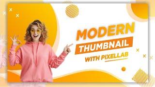 Make Thumbnail for YouTube Videos with Mobile | Pixellab | 