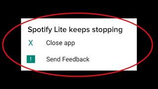 How To Fix Spotify Lite Keeps Stopping Error Android & Ios - Spotify Lite Not Open Problem