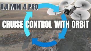 DJI Mini 4 Pro How to do Cruise Control with Orbit #shaunthedrone