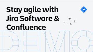 Stay agile with Jira Software & Confluence  | Atlassian