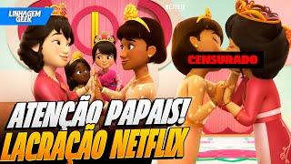 ALERTA AOS PAIS! MAIS UMA VEZ NETFLIX LACRA EM ANIMAÇÃO INFANTIL!