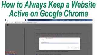 How to Always Keep a Website Active on Google Chrome | Allow Website to Work in Background
