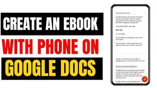 How To Create An eBook With Your Phone On Google Docs | Step By Step