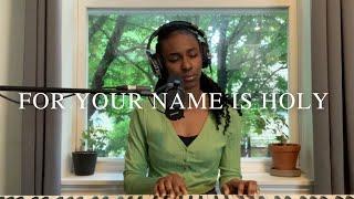 FOR YOUR NAME IS HOLY + SPONTANEOUS - WORSHIP SESSION #worship #soakingworship