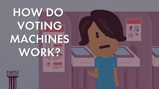 How Do Voting Machines Work? | Simple Civics