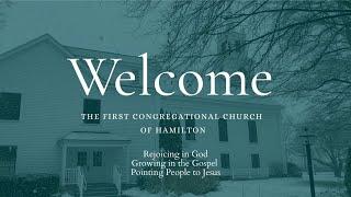 Sunday, March 6, 2023, First Congregational Church Hamilton, MA, Sunday Morning Worship Service