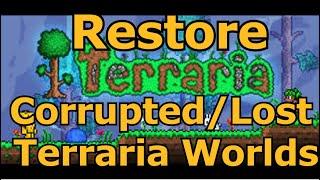 How To Restore Corrupted or Destroyed Terraria Worlds & Restore Player Data