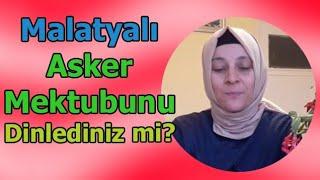 MALATYA ŞİVESİ İLE MUHTEŞEM ASKER MEKTUBU