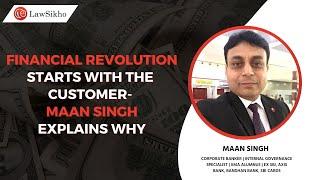 Veteran Banker Maan Singh on Financial Revolution