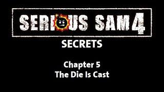 Serious Sam 4 Secrets - Chapter 5: The Die Is Cast