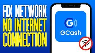 Fix GCash App Network & No Internet Connection (2025)