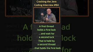 What is a deadlock? - Cracking the Java Coding Interview