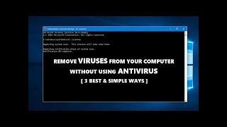 How to Remove Viruses using cmd | Delete all Virus from your PC without Antivirus | Easiest Way