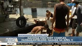 Navotas fish port complex, pansamantalang isasara sa Abril 11