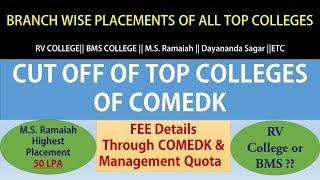 TOP Colleges of COMEDK| Cutoff, Placements and Fees| RV College |BMS | Ramaiah| Bijendra Kumar