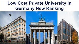 LOW COST PRIVATE UNIVERSITY IN GERMANY NEW RANKING