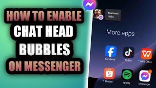 HOW TO ENABLE CHAT HEAD BUBBLES ON MESSENGER 2024