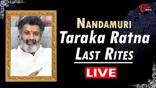 LIVE : Nandamuri Taraka Ratna Last Rites LIVE | #RIPTarakaRatna | TOne News