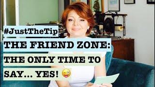The Friend Zone The Only Time to Say Yes (Dating Advice for Shy Guys)