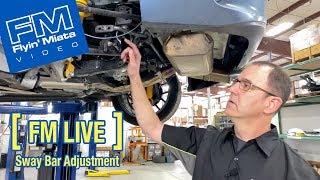 Adjustable Sway Bars Explained (FM Live)