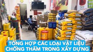 Các loại vật liệu chống thấm được ưa chuộng hiện nay