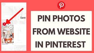 How to Pin Photos From Website in Pinterest | Pin Photos on Pinterest (2021)