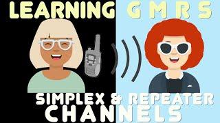 Understanding GMRS: What Is The Difference Between SIMPLEX & REPEATER Channels?