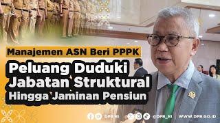 PPPK BISA DUDUKI JABATAN STRUKTURAL HINGGA DAPAT JAMINAN PENSIUN