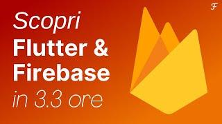 Corso Flutter & Firebase: Intro, Setup e Implementazione | Sviluppiamo Telegram