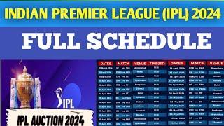 IPL 2024 Full Schedule || Indian Premier League IPL 2024 Schedule || IPL 2024 Fixtures