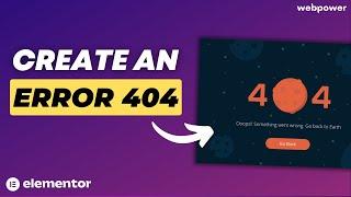How To Create An Error 404 Page In Elementor
