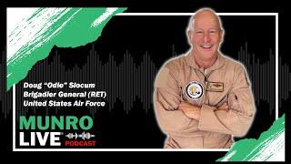 Brigadier General Doug "Odie" Slocum | Munro Live Podcast