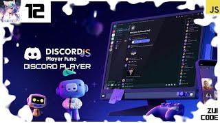 Code Bot Discord #12 | Discord Player - Player Function | Ziji Studio |
