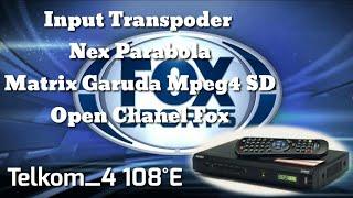 Transpoder Siaran TV Fox di Matrix Garuda Lama Mpeg4 SD.