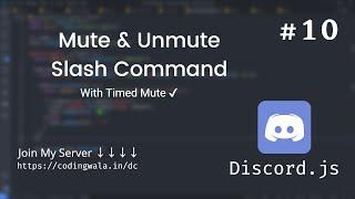 #10 Mute (timed) & Unmute in Slash Command Discord.js