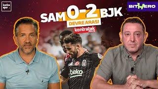 Samsunspor - Beşiktaş Devre Arası | Nihat Kahveci, Nebil Evren | Kontratak